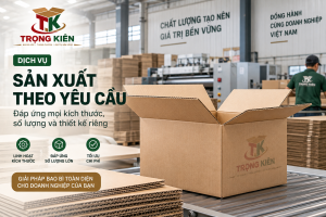 Sản Xuất Thùng Carton Theo Yêu Cầu