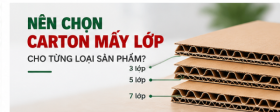 Nên Chọn Carton Mấy Lớp Cho Từng Loại Sản Phẩm?